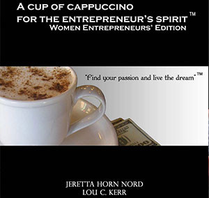 A Cup Of Cappuccino: For The Entrepreneurs Spirit